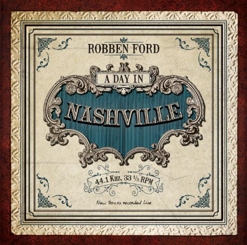 Ford , Robben - A Day In Nashville