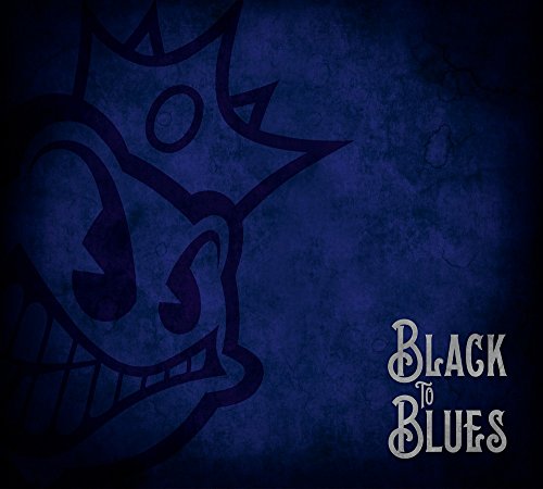 Black Stone Cherry - Black to Blues