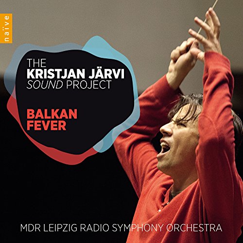 Järvi , Kristjan - Balkan Fever