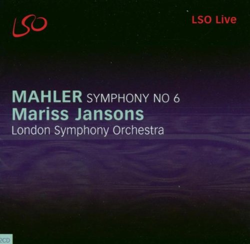 Jansons , Mariss & LSO - Sinfonie 6