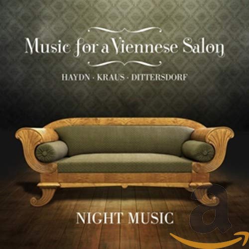 Night Music - Music For A Vienese Salon By Haydn Kraus Dittersdorf