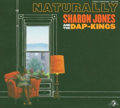 Sharon Jones & the Dap Kings - Naturally