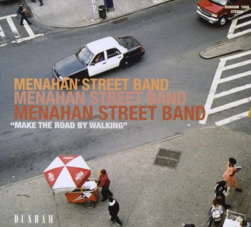 Menahan Street Band - Make the Road By Walking