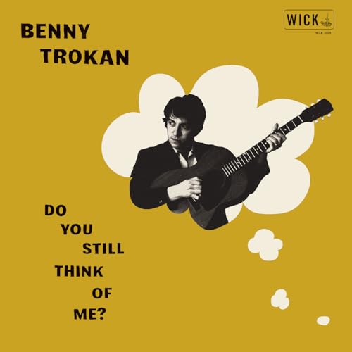 Trokan , Benny - Do You Still Think of Me?