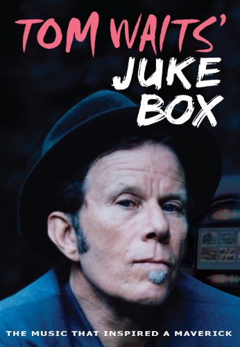  - Tom Waits - Juke Box