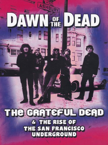  - The Grateful Dead - Dawn of the Dead