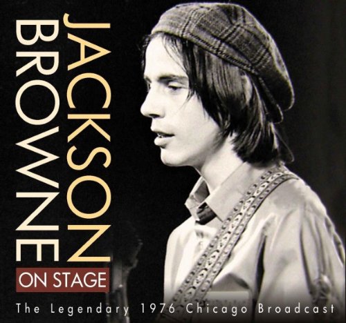 Jackson Browne - On Stage