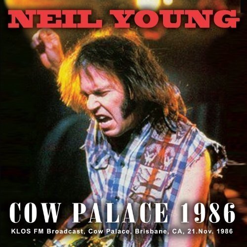 Neil Young - Cow Palace 1986