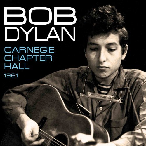 Bob Dylan - Carnegie Chapter Hall