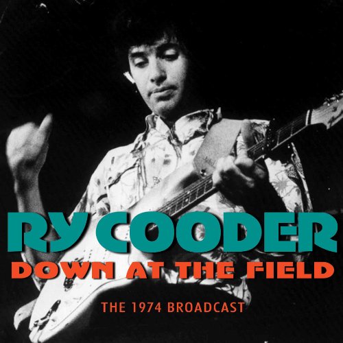 Ry Cooder - Down at the Field