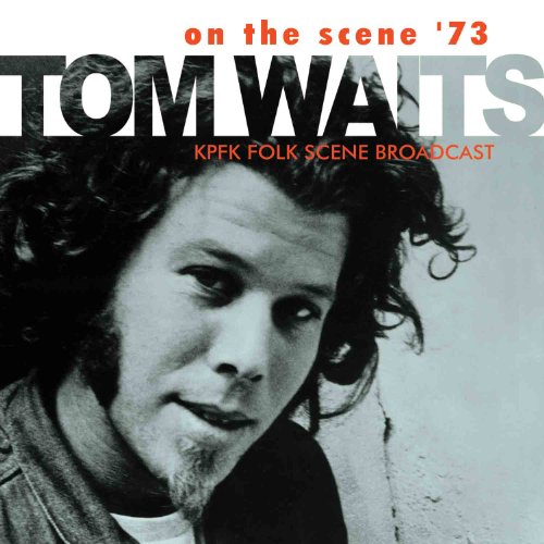 Tom Waits - On the Scene 73