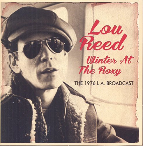 Lou Reed - Winter at the Roxy