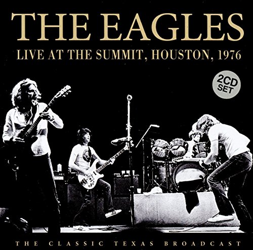 Eagles - Live at the Summit,Houston,1976