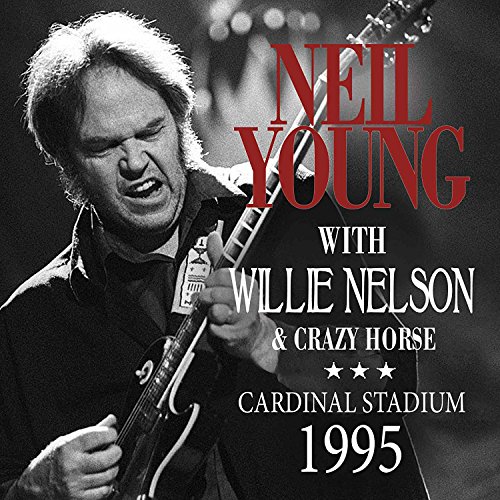 Neil Young With Willie Nelson - Cardinal Stadium 1995