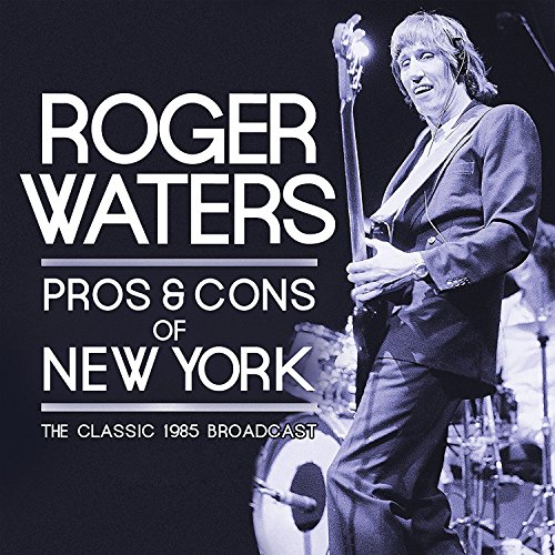 Roger Waters - Pros and Cons of New York Radi