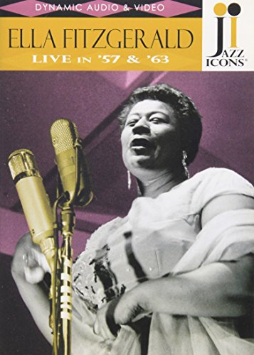  - Ella Fitzgerald - Live in '57 and '63 (Jazz Icons)