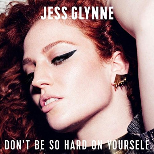 Jess Glynne - Don't Be So Hard on Yourself (2-Track)