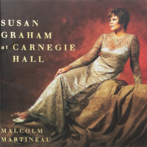 Graham , Susan - Susan Graham At Carnegie Hall (Martineau)