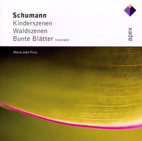 Maria-Joao Pires - Kinderszenen Op.15/Waldszenen