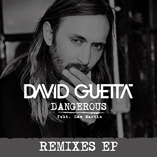 David Feat. Martin,Sam Guetta - Dangerous (Remix Ep)