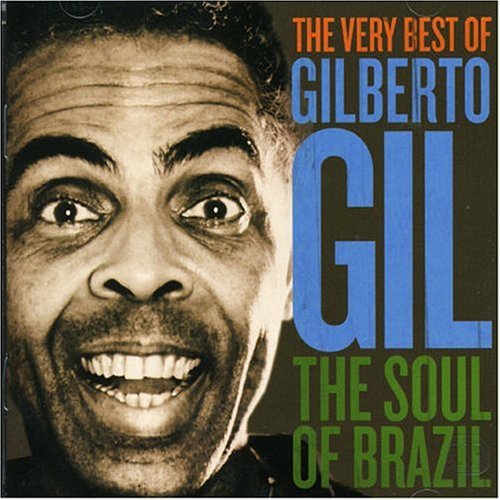 Gilberto Gil - Soul of Brazil