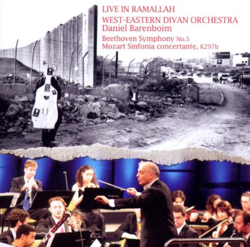 Barenboim , Daniel & West-Eastern Divan Orchestra - Das Ramallah Konzert