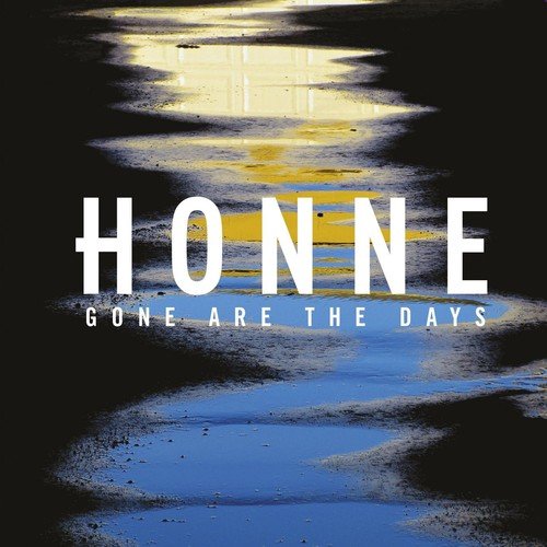 Honne - Gone Are the Days