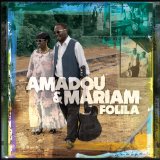 Amadou & Mariam - The Magic Couple