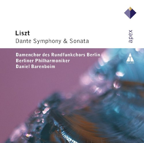 Liszt , Franz - Dante Symphony & Sonata (Damenchor des Rundfunkchors Berlin, Berliner Philharmoniker, Barenboim)