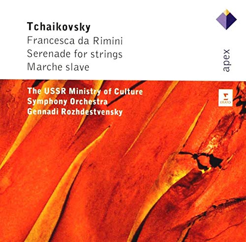 Tchaikovsky , Peter - Francesca Da Rimini / Serenade For Strings / Marche Slave (Rozhdestvensky)