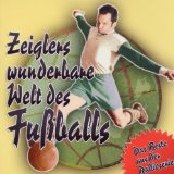 Arnd Zeigler - Zeiglers wunderbare Welt des Fußballs