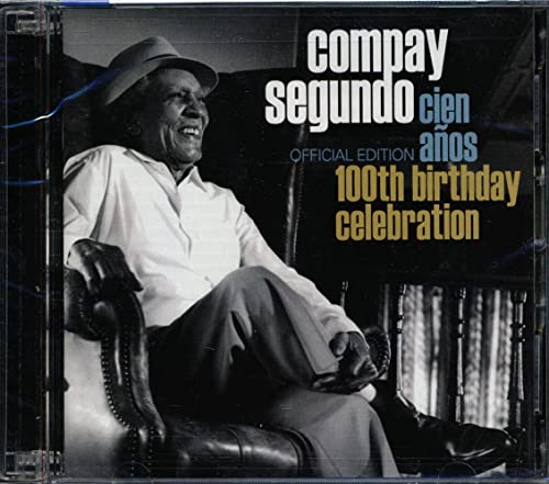 Segundo , Compay - Cien anos - 100th Birthday Celebration