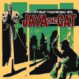 Jaya the Cat - The New International Sound of Hedonism