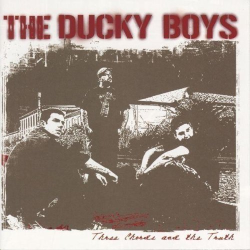 Ducky Boys , The - Three Chords and the Truth