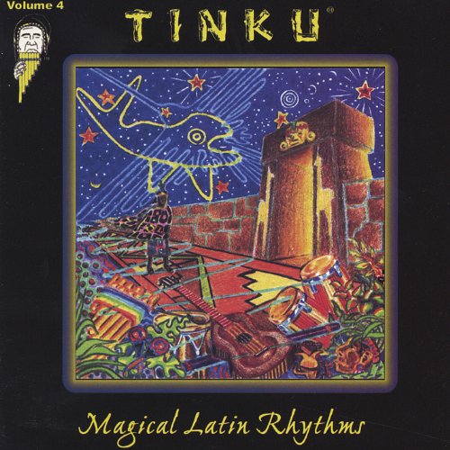 Tinku - Magical Latin Rhythms