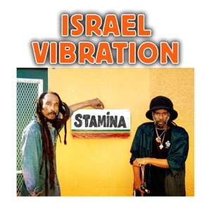 Israel Vibration - Stamina (Digipak Deluxe Edition)