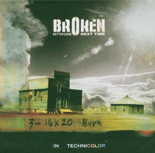 Broken - Better Luck Next Time