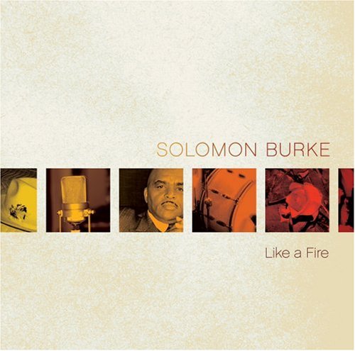 Burke , Solomon - Like a fire