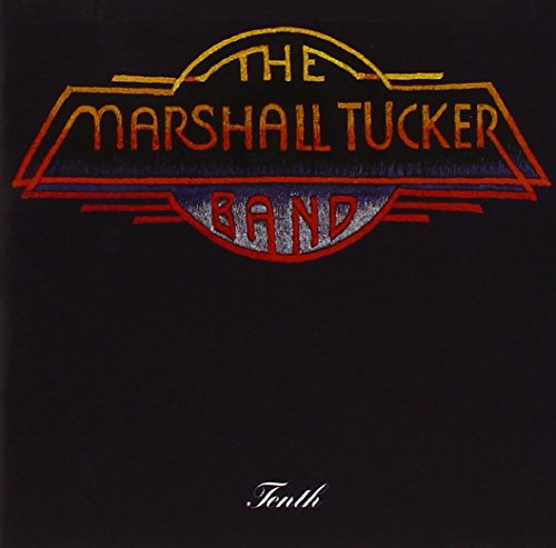 Marshall Tucker Band , The - Tenth (Remastered)