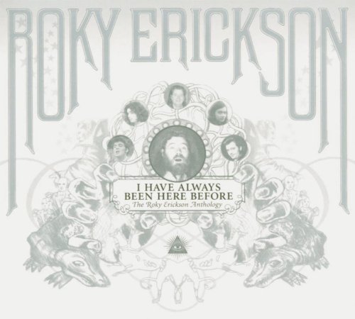 Roky Erickson - I Have Always Been