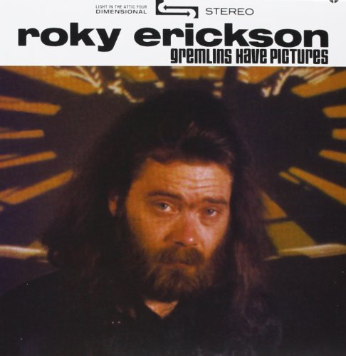 Erickson , Roky - Gremlins Have Pictures