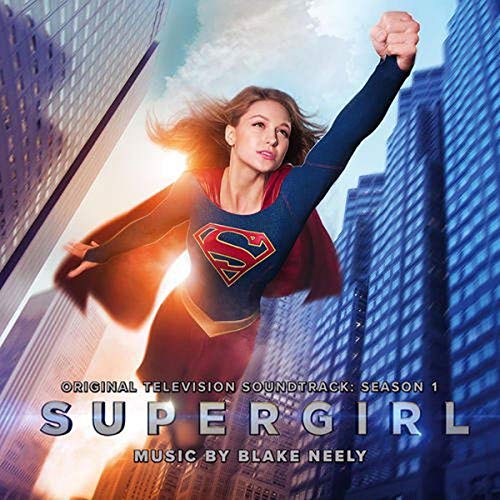 Neely , Blake - Supergirl - Season 1 (Limited Edition) (OST)