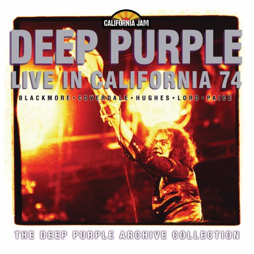 Deep Purple - California Jam: Live In California 74 (The Deep Purple Archive Collection)