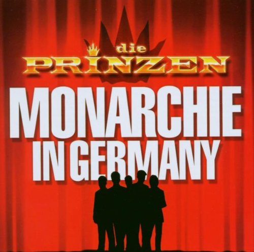 die Prinzen - Monarchie in Germany