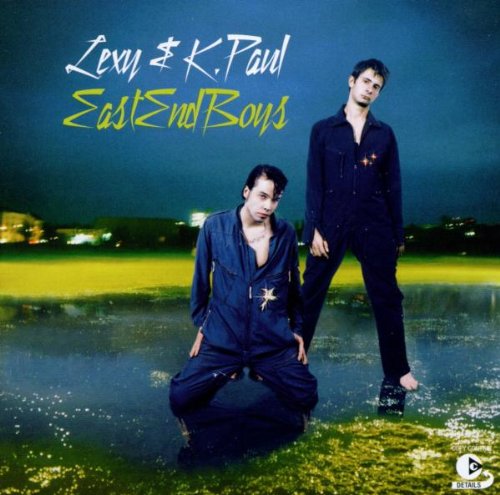 Lexy & K-Paul - East end boys