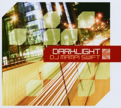  - Dj Mampi Swift presents DarkLight