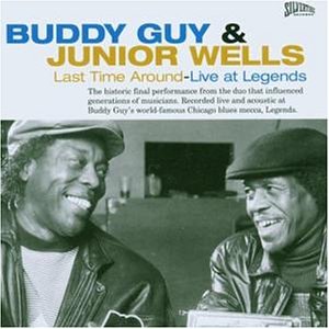 Buddy & Wells,Junior Guy - Last Time Around-Live at Legends