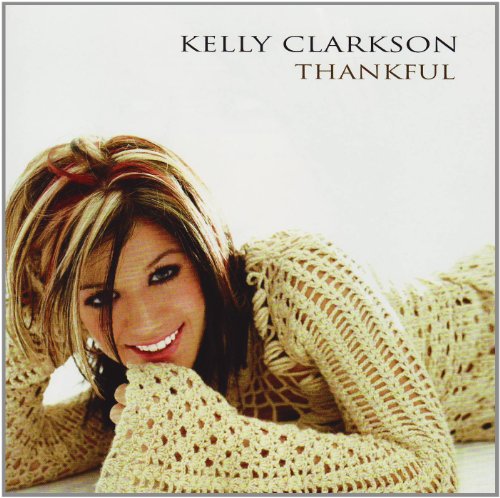 Kelly Clarkson - Thankful