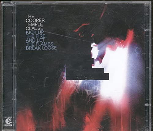 Cooper Temple Clause , The - Kick Up the Fire and let the Flames break loose (Limited Edition)