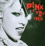 Pink - Try this